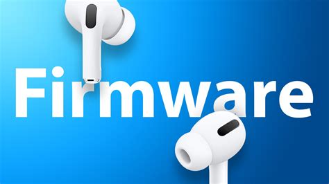 apple releases   firmware  airpods airpods max  airpods