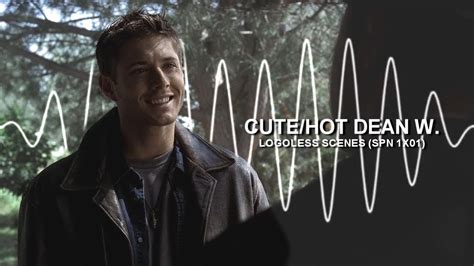 Cute Hot Dean Winchester 1x01 [logoless 1080p] Youtube