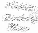 Birthday Coloring Happy Pages Printable Mother Mom Cards Aunt Kids Card Getcolorings Color Print Awesome Getdrawings Colorings sketch template