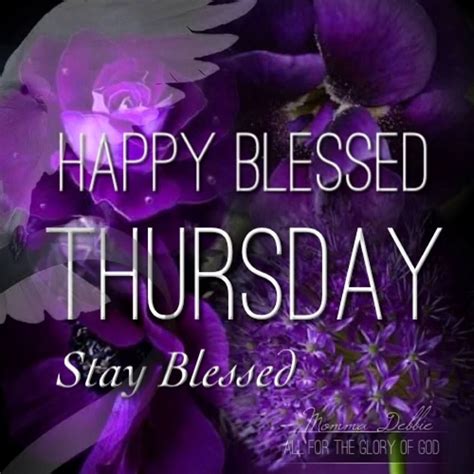 blessed thursday stay blessed memorable quotes thursday