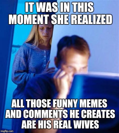 redditors wife memes imgflip