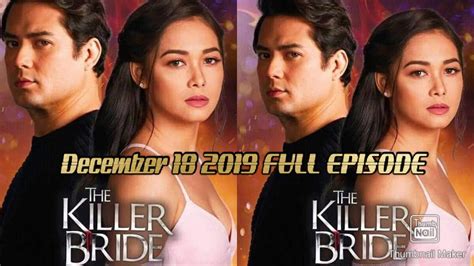 the killer bride december 18 2019 full episode youtube