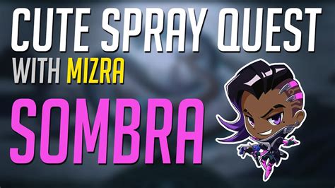 overwatch cute spray quest sombra youtube