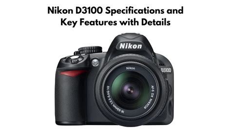 nikon  specifications  key features  overview camera analyzer