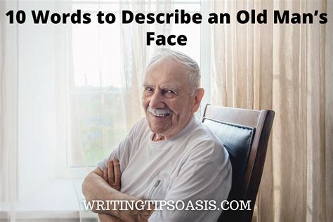 words  describe   mans face writing tips oasis
