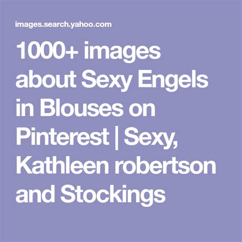 1000 images about sexy engels in blouses on pinterest sexy kathleen