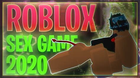 roblox sex game 😉 2020 cant get banned 😘 youtube