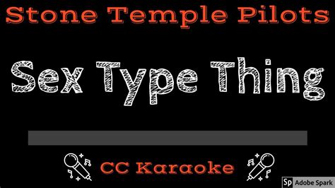 Stone Temple Pilots • Sex Type Thing Cc [karaoke Instrumental Lyrics