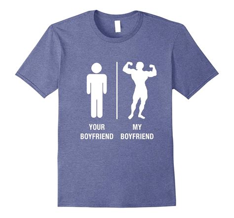 boyfriend  boyfriend  shirt funny bodybuilder lvs loveshirt