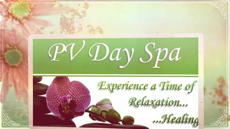 pv day spa massage therapy  torrance ca youtube