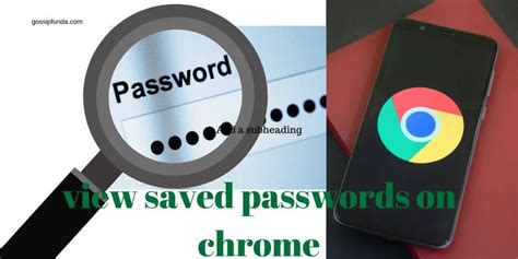 view saved passwords  chrome  android gossipfunda