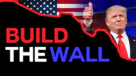 president donald trump   build  wall thyblackmancom