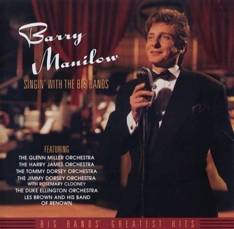 Singin With The Big Bands Barry Manilow Songs Reviews Credits