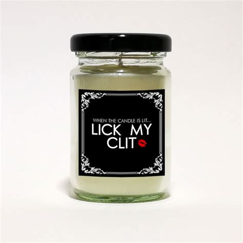 When The Candle Is Lit Lick My Clit Candle Rude Candles