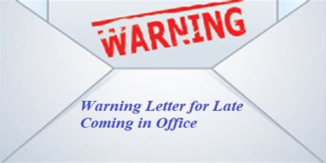 warning letter  late coming  office assignment point