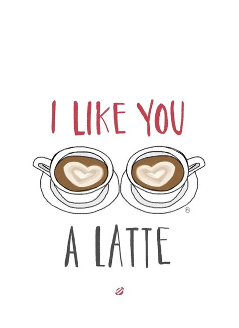 love   latte printable google search coffee quotes words latte