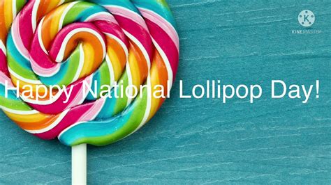 happy national lollipop day youtube