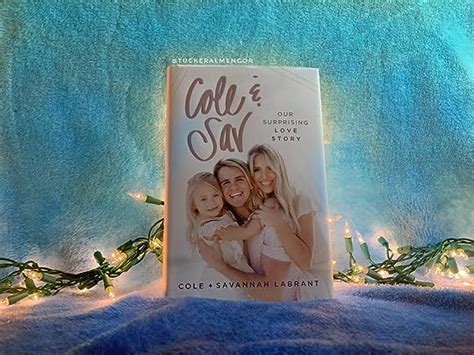 Cole And Sav Our Surprising Love Story By Cole Labrant Goodreads