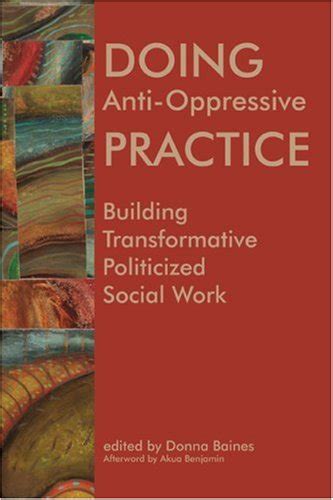 Doing Anti Oppressive Practice Social Justice Social Work 2nd Edition