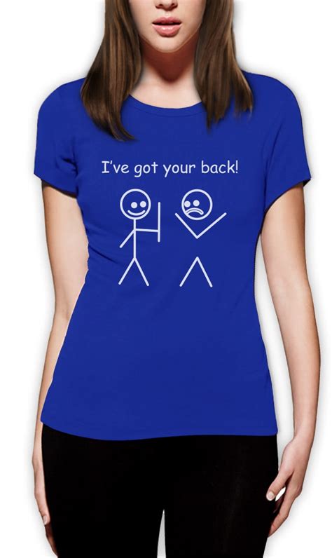 I Ve Got Your Back Women T Shirt Cute Funny Humor Cool T Stickman