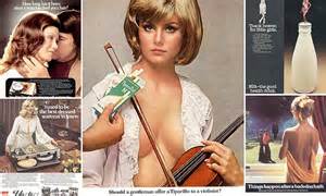 adverts that put the sex in sexism from the 50s 60s and 70s daily mail online