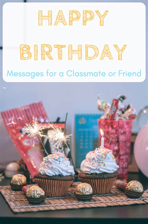 Happy Birthday Wishes For A Classmate School Friend Or