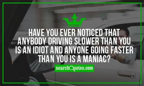 funny fast driving quotes quotations sayings