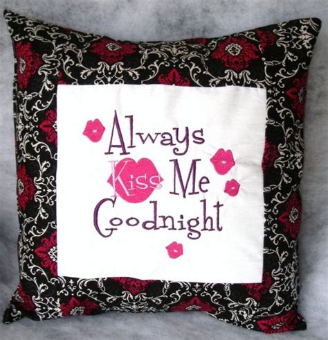Always Kiss Me Goodnight Embroidered Pillow