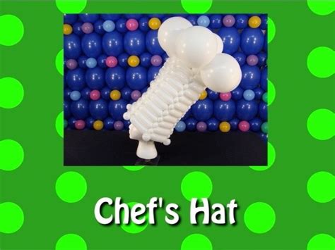 chefs hat balloon recipe  steven jones balloondvdscom downloads