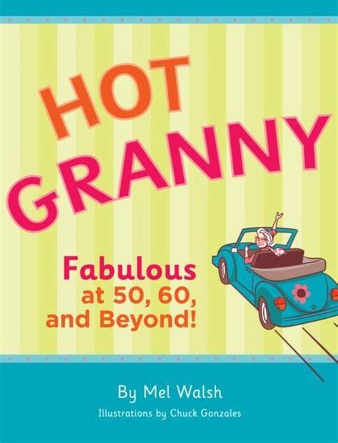 hot granny mel walsh 9780811856287 boeken