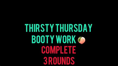 Thirsty Thursday Booty Pump Youtube
