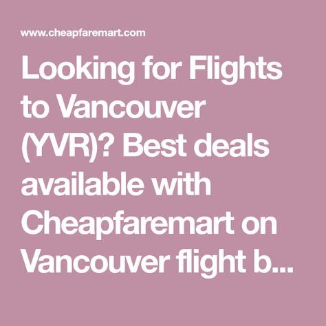 cheap flights  vancouver bc plane   vancouver canada cheap flights vancouver