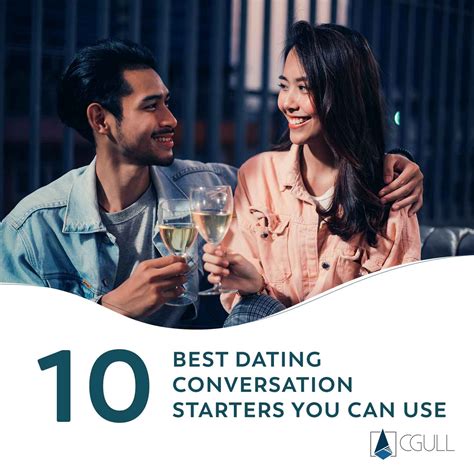 The 10 Best Dating Conversation Starters You Can Use Cgull
