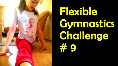 Contortion And Flexibility Amateur Flexible Gymnastics Contest 9 Youtube