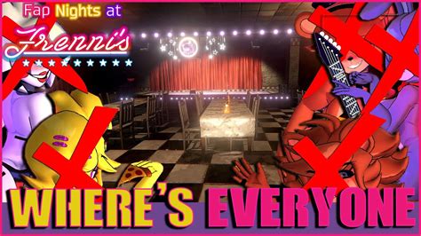 where s everyone fap nights at frenni s night club gameplay youtube
