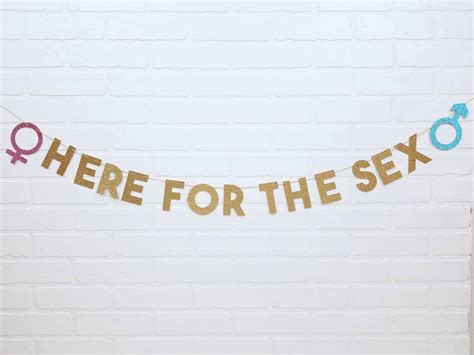 here for the sex we re here for the sex gender reveal