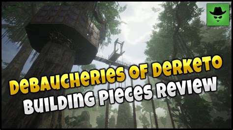 debaucheries  derketo building pieces review youtube