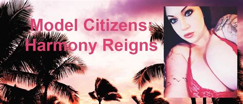 Model Citizens Harmony Reigns Blog Free Porn Videos And Sex Movies