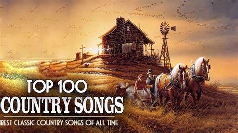 top 100 classic country songs of all time best country music of 60s