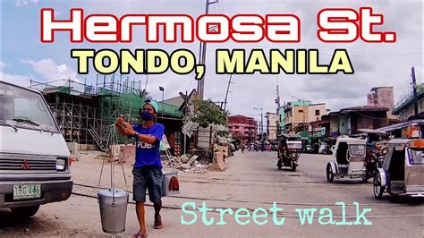Hermosa St Tondo Manila Philippines Street Walk Youtube
