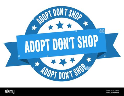 adopt dont shop  ribbon isolated label adopt dont shop sign stock vector image art alamy