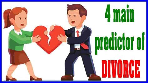 4 Main Predictor Of Divorce John Gottman