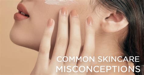 busted common skincare misconceptions ellana cosmetics