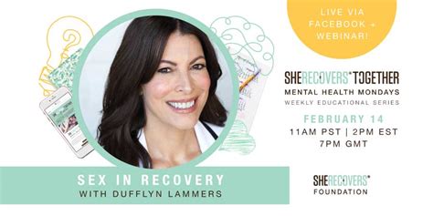 Sex In Recovery With Dufflyn Lammers She Recovers® Foundation