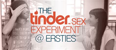 the tinder sex experiment ersties