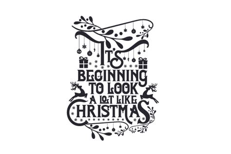 It S Beginning To Look A Lot Like Christmas Svg Cut File