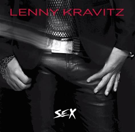 lenny kravitz unleashes sex first single from upcoming strut lp
