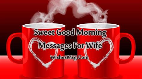 Good Morning Message For Wife Sweet Morning Wishes