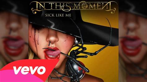in this moment sick like me official high quality youtube