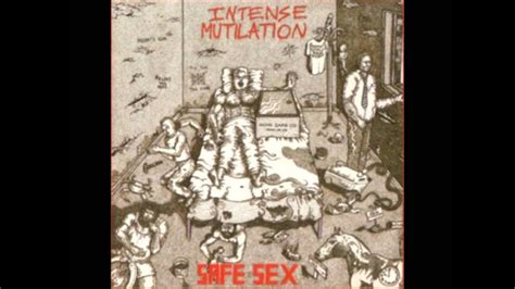 Intense Mutilation Safe Sex Youtube